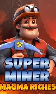 Super Miner Magma Riches
